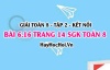 Bài 6.16 trang 14 Toán 8 Tập 2 Kết nối tri thức: Rút gọn, tính giá trị phân thức